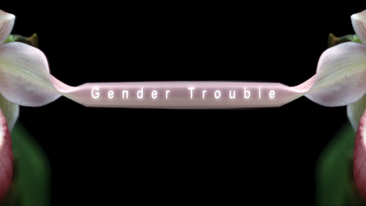 Gender Trouble
