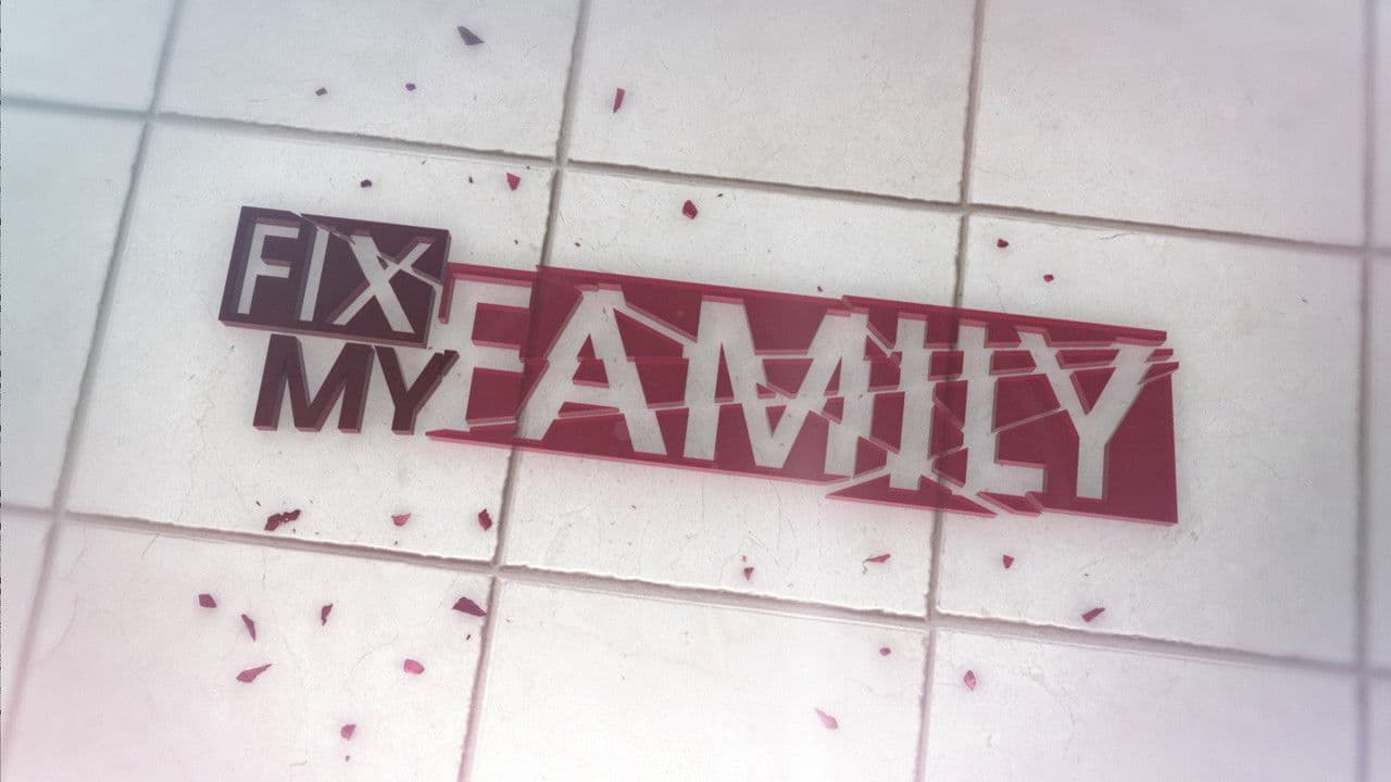 Fix My Family