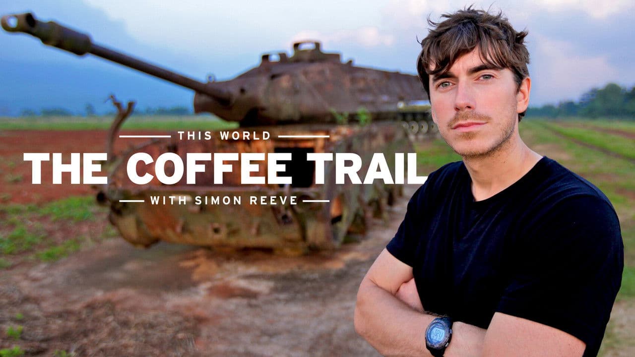 The Coffee Trail with Simon Reeve