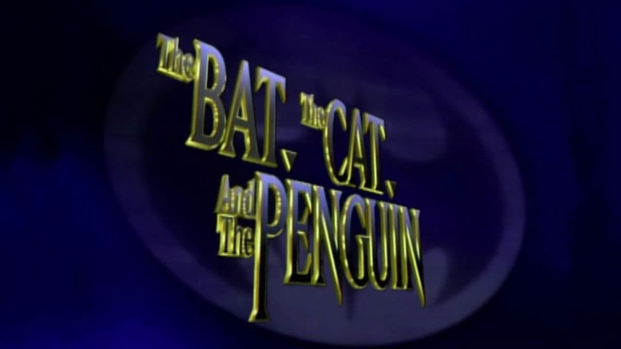 Batman Returns: The Bat, the Cat, and the Penguin