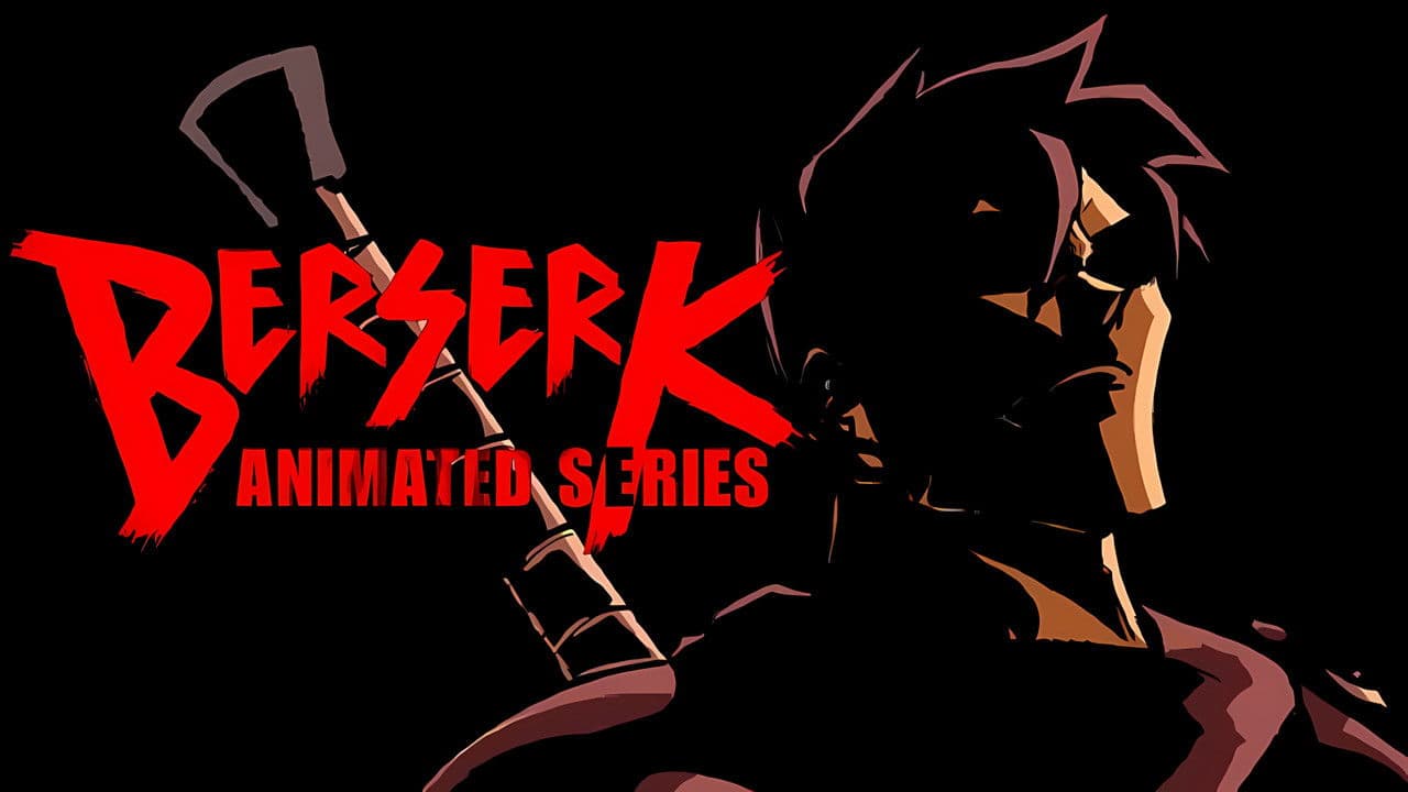 BERSERK ANIMATED SERIES