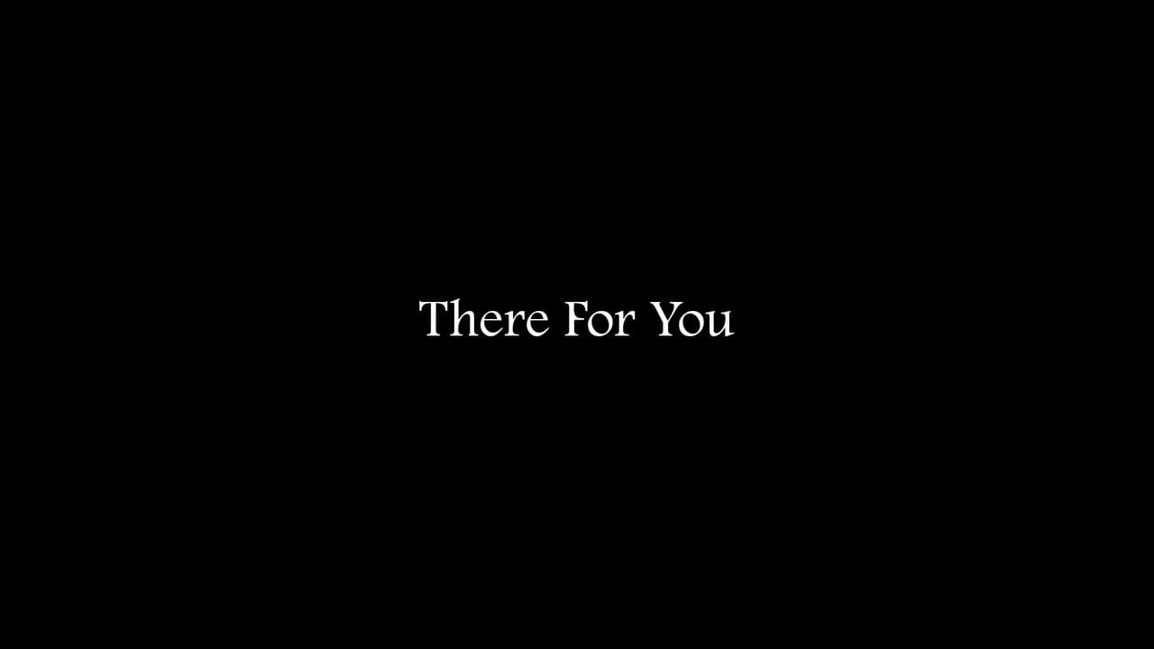 There For You