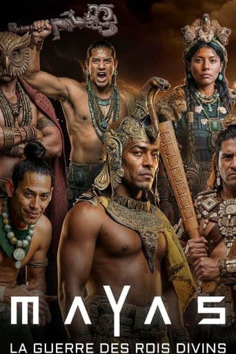 Mayas : la guerre des rois divins