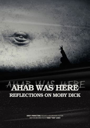Ahab Was Here: Reflections on Moby Dick