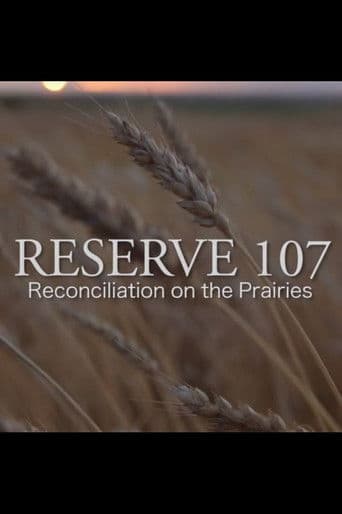 Reserve 107: Reconciliation on the Prairies