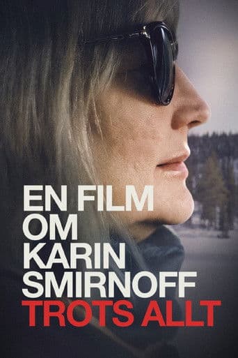 En film om Karin Smirnoff - trots allt