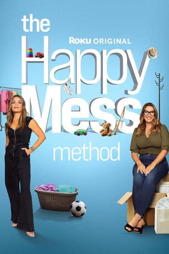 The Happy Mess Method
