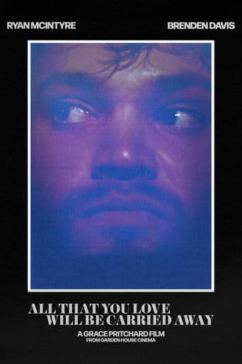 All That You Love Will Be Carried Away