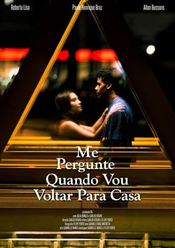 Ask Me When I’m Coming Home