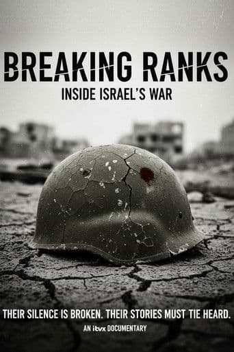 Breaking Ranks: Inside Israel's War