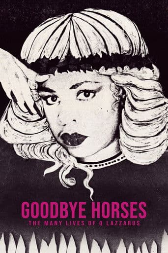 Goodbye Horses: The Many Lives of Q Lazzarus
