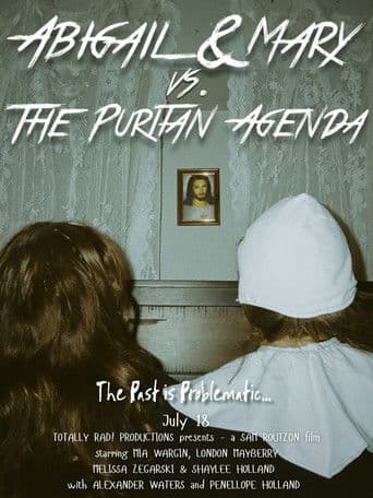 Abigail & Mary vs. The Puritan Agenda