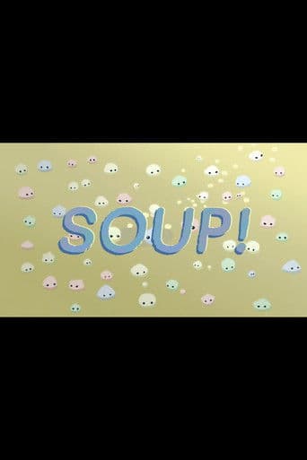 Soup!
