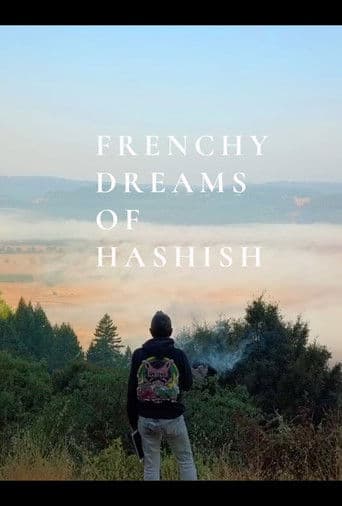 Frenchy Dreams of Hashish