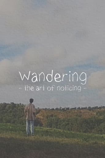 Wandering: The Art of Noticing