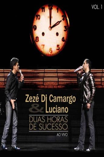 Zezé Di Camargo & Luciano - Duas Horas de Sucesso