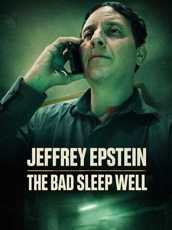 Jeffrey Epstein: The Bad Sleep Well