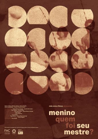 Menino quem foi seu mestre?