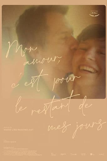 Mon amour, c’est pour le restant de mes jours