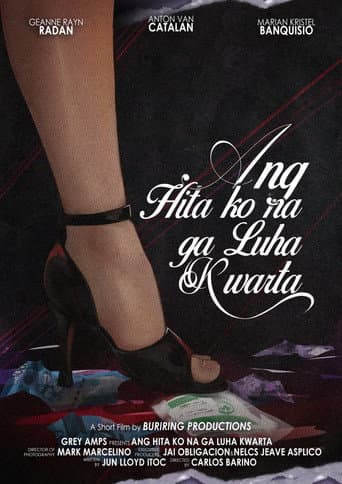 Ang Hita ko na ga Luha Kwarta