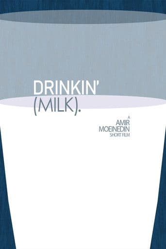 Drinkin' (Milk).