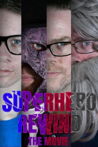 Superhero Rewind - The Movie