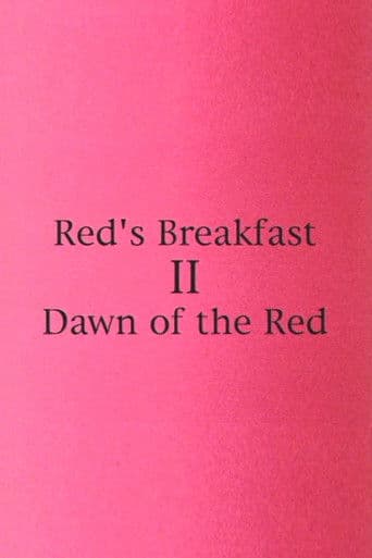 Red's Breakfast 2: Dawn Of The Red