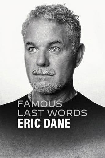 Famous Last Words: Eric Dane