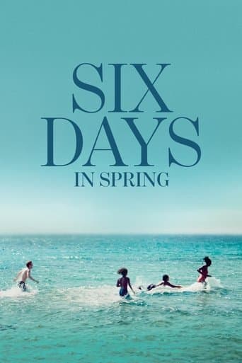 Six Days in Spring