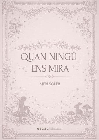 Quan ningú ens mira