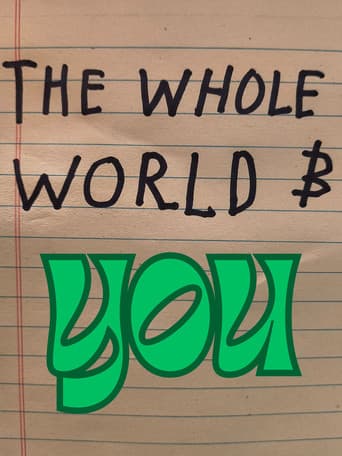 The Whole World and You