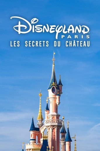 Disneyland Paris: The Secrets of the Castle