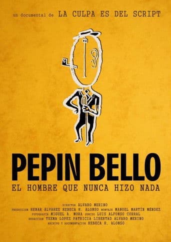 Pepín Bello, el hombre que nunca hizo nada