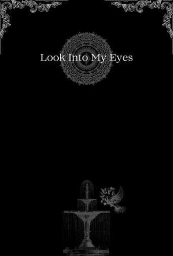 Look Into My Eyes