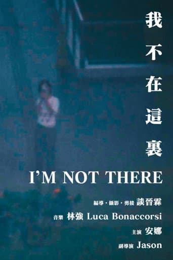 I'M NOT THERE