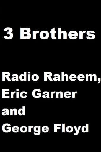 3 Brothers: Radio Raheem, Eric Garner and George Floyd