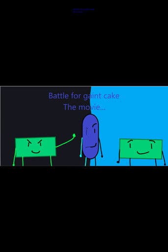Battle For Giant Cake the movies