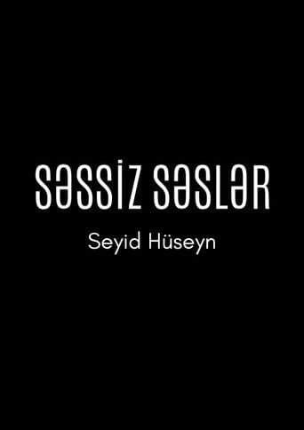 Silent Voices: Seyid Huseyn