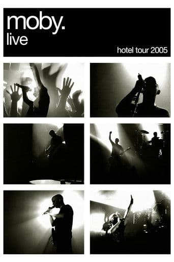 Moby: Live - Hotel Tour 2005