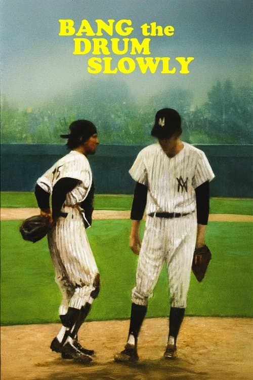 Bang the Drum Slowly