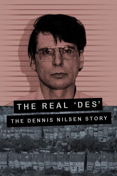 The Real Des: The Dennis Nilsen Story