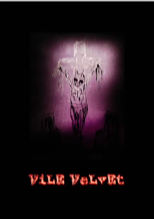 VILE VELVET