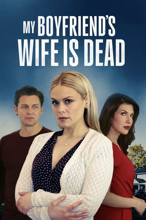 My Boyfriend's Wife Is Dead
