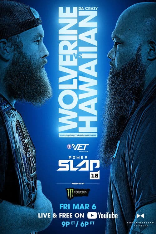 Power Slap 18: Wolverine vs. Da Crazy Hawaiian