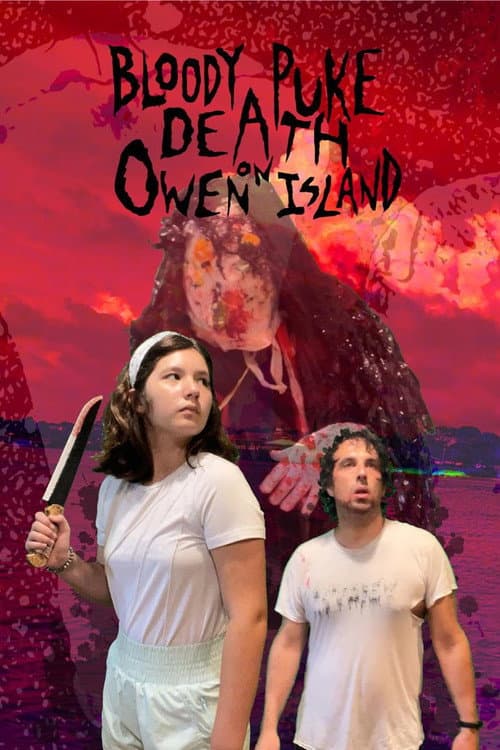 Bloody Puke Death on Owen Island