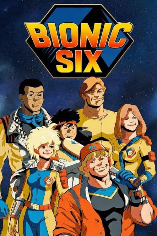 Bionic Six