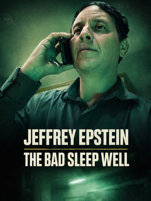 Jeffrey Epstein: The Bad Sleep Well
