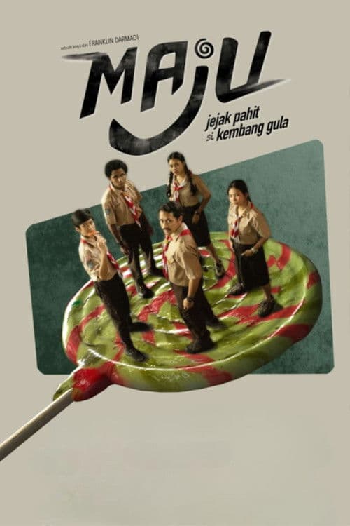 MAJU (Jejak Pahit si Kembang Gula)