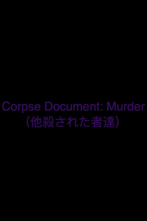 Corpse Document: Murder