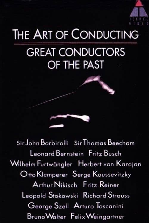 The Art of Conducting: Great Conductors of the Past